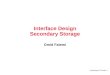 University of Tehran 1 Interface Design Secondary Storage Omid Fatemi