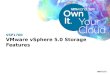 VSP1700 VMware vSphere 5.0 Storage Features. 2 Agenda vSphere 5.0 New Storage Features VMFS-5 Profile Driven Storage Storage DRS vSphere Storage APIs