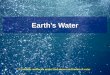 Earths Water 2.2 identify and locate major land masses and bodies of water