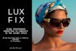 Www.lux-fix.com Alice Hastings-Bass & Rebecca Glenapp Co-Founders U SING P ERFORMANCE M ARKETING TO I NNOVATE IN THE L UXURY S PACE