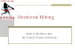 Rotational Hitting How to hit like a pro. By Coach Robert Ambrose
