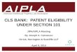 1 1 1 AIPLA Firm Logo American Intellectual Property Law Association CLS BANK: PATENT ELIGIBILITY UNDER SECTION 101 JIPA/AIPLA Meeting By Joseph A. Calvaruso