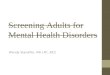 Screening Adults for Mental Health Disorders Wendy Standifer, MA LPC, NCC