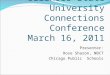 Illinois State University Connections Conference March 16, 2011 Presenter: Rose Sharon, NBCT Chicago Public Schools