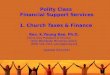 Polity Class Financial Support Services 1. Church Taxes & Finance Rev. K.Young Bae, Ph.D. CFO & Vice President of Finance Unity Worldwide Ministries (AUCI)