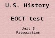 U.S. History EOCT test Unit 5 Preparation. SSUSH 11 The student will describe the economic, social, and geographic impact of the growth of big business