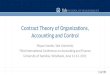 Contract Theory of Organizations, Accounting and Control Shyam Sunder, Yale University Third International Conference on Accounting and Finance University