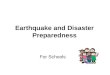 Earthquake and Disaster Preparedness For Schools