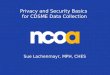 Privacy and Security Basics for CDSME Data Collection Sue Lachenmayr, MPH, CHES