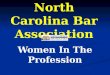 North Carolina Bar Association Women In The Profession