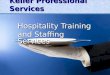 Keller Professional Services Hospitality Training and Staffing Services