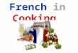 French in Cooking. Pièce de résistance - the main dish of a meal