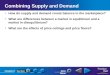Chapter 6SectionMain Menu Combining Supply and Demand How do supply and demand create balance in the marketplace? What are differences between a market