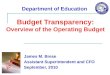 Budget Transparency: Overview of the Operating Budget James M. Brese Assistant Superintendent and CFO September, 2010 Department of Education