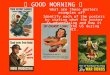 GOOD MORNING What are these posters examples of? Identify each of the posters by stating what the poster is advertising and how it will help the US during