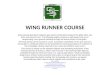 WING RUNNER COURSE Safe soaring operations depend upon good coordination between the glider pilot, tow pilot, and ground crew. The following pages comprise