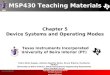 UBI >> Contents Chapter 5 Device Systems and Operating Modes MSP430 Teaching Materials Texas Instruments Incorporated University of Beira Interior (PT)