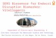 SERS Biosensor for Endocrine Disruption Biomarker: Vitellogenin Sachin Kumar Srivastava Department of Electro-optic Engineering, & Ilse Katz Institute
