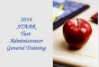 2014 STAAR Test Administrator General Training 1