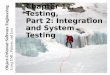 Using UML, Patterns, and Java Object-Oriented Software Engineering Chapter 11, Testing, Part 2: Integration and System Testing