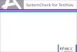 SystemCheck for TestNav. Agenda 2 SystemCheck for TestNav – Overview – iPads and Chromebooks – Accessing SystemCheck SystemCheck – Check Your System Proctor