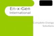 En-x-Gen International Complete Energy Solutions