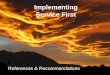 Implementing Service First References & Recommendations
