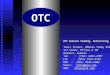 OTC OTC General Trading, Contracting &Catering Co. Tunis Street, Abdula Turky Bldg. #7 1st Floor, Office # 10 Hawalli, Kuwait Tel : (965) 2263-2787 Fax