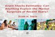 Grain Stocks Estimates: Can Anything Explain the Market Surprises of Recent Years? Scott H. Irwin