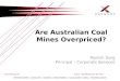 XstractGroup.com Xstract – Excellence from the outset ENVIRONMENT | GEOLOGY | MINING | PROCESSING | VALUATION | RISK | TECHNOLOGIES Are Australian Coal