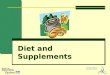 Diet and Supplements. Use of supplements Multi-million dollars market 40 % of Americans Religion more than science Quebec Athletes 26,45 % vitamins supplements
