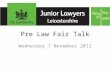 Pre Law Fair Talk Wednesday 7 November 2012. James Popplewell President Sam McGinty National Representative