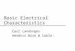 Basic Electrical Characteristics Carl Landinger Hendrix Wire & Cable