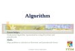 Computer Science Department FTSM Algorithm Knowledge: Understand algorithm representation using flowchart and pseudocode Skill: Map problem to solution