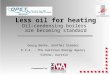 Less oil for heating Oil-condensing boilers are becoming standard Georg Benke, Günther Simader E.V.A. - The Austrian Energy Agency Vienna, Austria Cosponsored