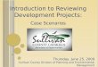 Introduction to Reviewing Development Projects: Case Scenarios Thursday, June 25, 2009 Sullivan County Division of Planning and Environmental Management