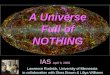 IAS April 9, 2008 Lawrence Rudnick, University of Minnesota in collaboration with Shea Brown & Liliya Williams A Universe Full of NOTHING