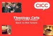 Theology Cafe What Future Wales? Back to the Future