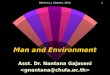 BBA Part1_1 (Gajaseni, 2001)1 Man and Environment Asst. Dr. Nantana Gajaseni