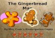 The Gingerbread Man By Mrs. Cooks Kindergarten Cooks