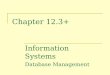 Chapter 12.3+ Information Systems Database Management