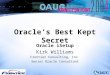 Oracles Best Kept Secret Oracle iSetup Kirk Williams Frontier Consulting, Inc. Senior Oracle Consultant