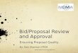 Bid/Proposal Review and Approval Ensuring Proposal Quality By: Don Shannon CPCM Bid/Proposal Review and Approval