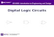 EG1003: Introduction to Engineering and Design Digital Logic Circuits