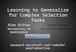 Learning to Generalize for Complex Selection Tasks Alan Ritter University of Washington Sumit Basu Microsoft Research research.microsoft.com/~sumitb/smartselection