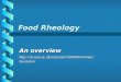 Food Rheology An overview  notes