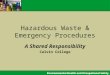 Hazardous Waste & Emergency Procedures A Shared Responsibility Calvin College