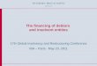 © De Pardieu Brocas Maffei A.A.R.P.I. The financing of debtors and insolvent entities 17th Global Insolvency and Restructuring Conference IBA – Paris -