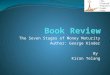 The Seven Stages of Money Maturity Author: George Kinder By Kiran Telang