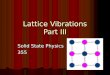 Lattice Vibrations Part III Solid State Physics 355